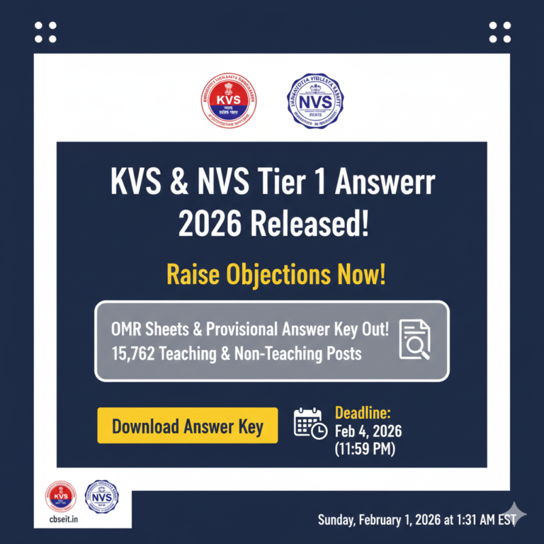 KVS & NVS Tier 1 Answer Key 2026 Released: Teaching & Non-Teaching Posts – Check Your Results & Raise Objections!
